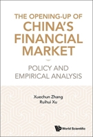 The Opening-Up of China's Financial Market 9819803217 Book Cover