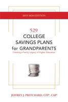 529 College Savings Plans for Grandparents 2019-2020: Creating a Family Legacy of Higher Education 0692159681 Book Cover