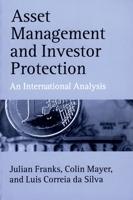 Asset Management and Investor Protection: An International Analysis (Economics & Finance) 0199261938 Book Cover