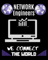 Network Engineers We Connect the World: Graph Paper Book for Industrial Engineering, Systems Analysis, Networking Engineer, Engineering Students, Math and Science Students.1/2 inch squares with journa 1695266412 Book Cover