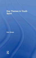 Key Themes in Youth Sport 0415435390 Book Cover