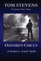 Oxford's Circus: A Modern Grail Myth 1490441107 Book Cover