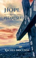 Hope for the Pharisee B0DPLQDT35 Book Cover