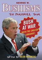 Bushisms: The Farewell Tour 1847392113 Book Cover