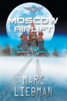 Moscow Airlift 1946409448 Book Cover