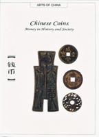 Chinese Coins: Money in History and Society (Arts of China) 1592650171 Book Cover