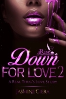 Down For Love 2: A Real Thug's Love Story B08GDQVWZN Book Cover