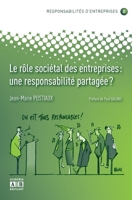 Le Role Societal Des Entreprises: Une Responsabilite Partagee? 2872099182 Book Cover