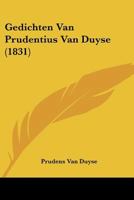 Gedichten Van Prudentius Van Duyse (1831) 1160096759 Book Cover