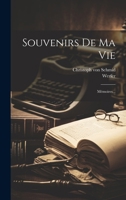 Souvenirs De Ma Vie: Mémoires... 1021867233 Book Cover