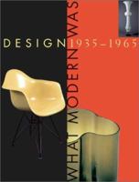 Design 1935-1965: What Modern Was 0810932369 Book Cover