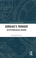 Gorgias's Thought: An Epistemological Reading 1032234423 Book Cover