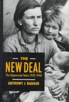 The New Deal: The Depression Years, 1933-1940 1566634539 Book Cover