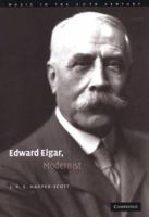Edward Elgar, Modernist 0521862000 Book Cover