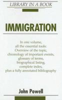 Immigration (Library in a Book) 081606234X Book Cover