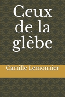 Ceux de la glèbe (French Edition) 1973997010 Book Cover