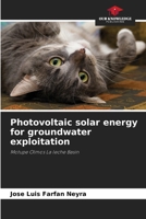 Photovoltaic solar energy for groundwater exploitation 6206977323 Book Cover