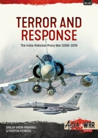Terror and Response: The India-Pakistan Proxy War, 2008-2019 1804510157 Book Cover
