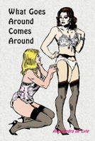 What Goes Around Comes Around 1291571221 Book Cover