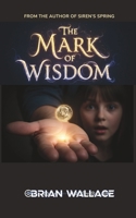 The Mark of Wisdom B0FQ2BY5S7 Book Cover