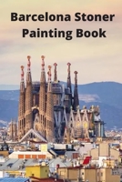 Barcelona Stoner Painting Book B088LD5M63 Book Cover