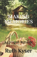Making Memories B08MHLBNWL Book Cover
