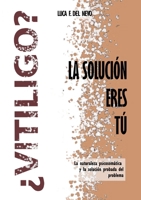 ¿VITILIGO? LA SOLUCIÓN ERES TU 1678052418 Book Cover