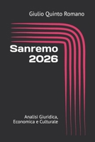Sanremo 2026: Analisi Giuridica, Economica e Culturale (Italian Edition) B0GJPYLHTT Book Cover