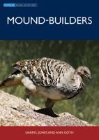 Mound-Builders (Australian Natural History Series) 0643093451 Book Cover