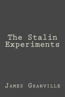 The Stalin Experiments 1497491525 Book Cover