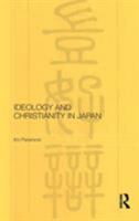 Anti-Christian Discourse and Statist Ideology in Japan 1600-1900. (Routledge/Leiden Series in Modern East Asian History and Politics) 0415443563 Book Cover