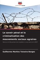 Le savoir pénal et la criminalisation des mouvements sociaux agraires 620912450X Book Cover