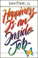 Happiness Is an Inside Job 0883473240 Book Cover