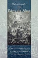 Before the Deluge: Public Debt, Inequality, and the Intellectual Origins of the French Revolution 0691143269 Book Cover