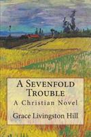 A Sevenfold Trouble 1629430161 Book Cover
