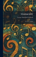 Harmony: A Course of Study 1025702964 Book Cover