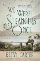 We Were Strangers Once 1455571431 Book Cover