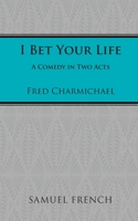 I Bet Your Life 0573695717 Book Cover