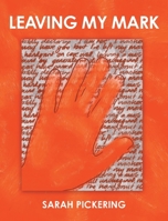 Leaving My Mark 103833652X Book Cover