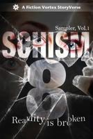 Schism 8: Sampler, Volume 1 1947655019 Book Cover