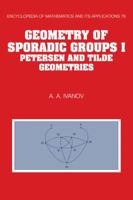 Geometry of Sporadic Groups: Volume 1, Petersen and Tilde Geometries 0521062837 Book Cover
