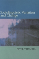 Sociolinguistic Variation and Change 0878403698 Book Cover