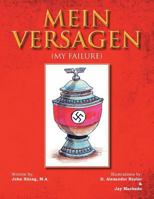 Mein Versagen: My Failure 1483604586 Book Cover