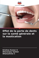 Effet de la perte de dents sur la santé générale et la mastication (French Edition) 6209545750 Book Cover