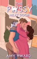 The P*ssy Next Door (The Cocky Kingmans) 1950228851 Book Cover
