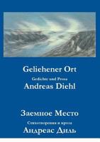Geliehener Ort: Gedichte und Prosa 3842325673 Book Cover