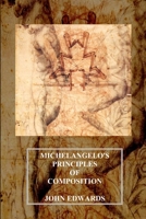 Michelangelo's Principles of Composition 1797649566 Book Cover