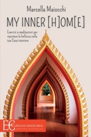 My Inner [H]om[e] (Italian Edition) 8865969180 Book Cover