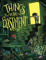 Things in the Basement 1250909546 Book Cover
