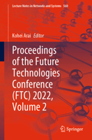 Proceedings of the Future Technologies Conference (FTC) 2022, Volume 2 3031184572 Book Cover